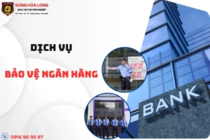 dich-vu-bao-ve-ngan-hang