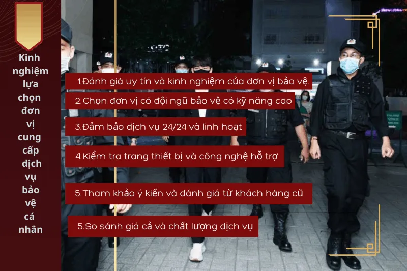 Các tiêu chí quan trọng khi lựa chọn đơn vị cung cấp dịch vụ bảo vệ cá nhân 24/24 uy tín.