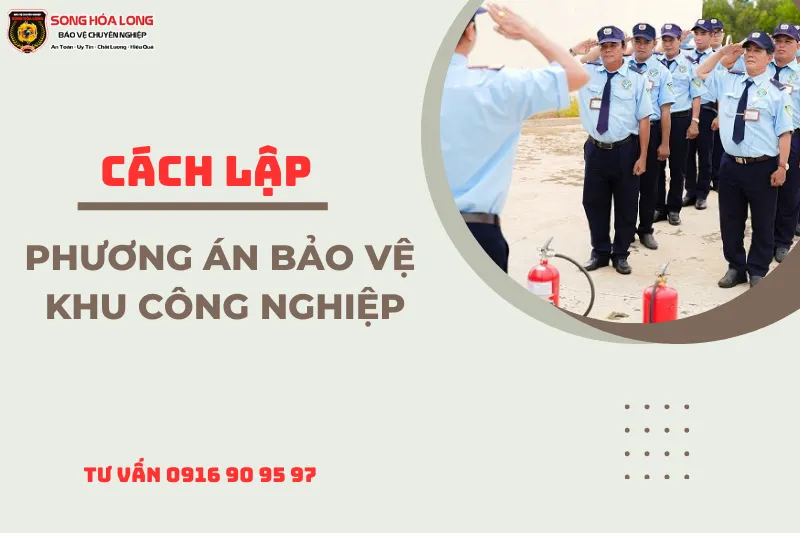 phuong-an-bao-ve-khu-cong-nghiep phuong-an-bao-ve-khu-cong-nghiep