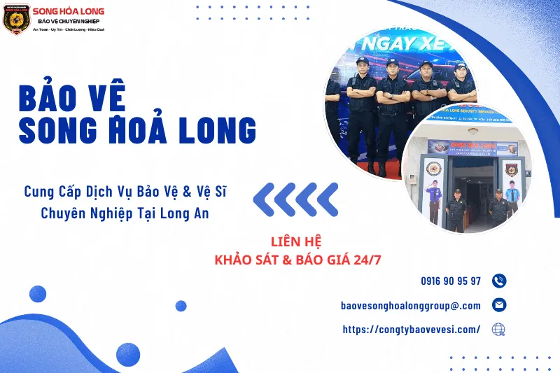 bao-ve-song-hoa-long-group-cung-cap-dich-vu-bao-ve-long-an-chuyen-nghiep-gia-tot Dịch vụ bảo vệ Long An chuyên nghiệp giá tốt của Song Hỏa Long Group - Cam kết an toàn và tiết kiệm chi phí.