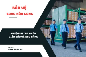 nhiem-vu-cua-nhan-vien-bao-ve-kho-hang