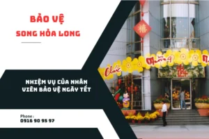 nhiem-vu-cua-nhan-vien-bao-ve-ngay-tet