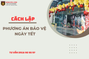phuong-an-bao-ve-ngay-tet
