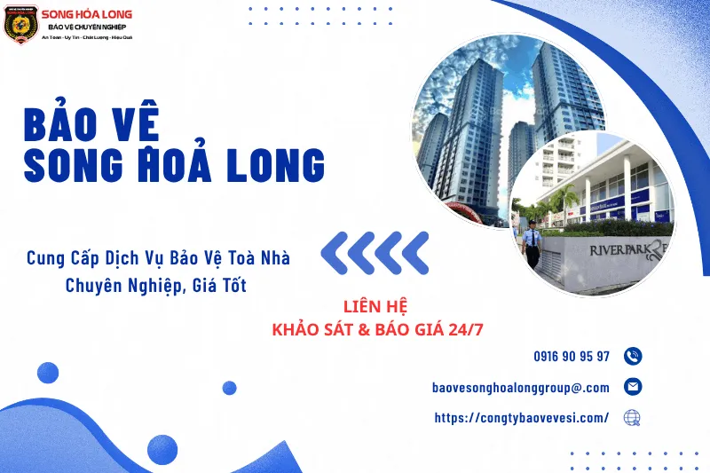 Dịch vụ thuê bảo vệ tòa nhà chuyên nghiệp, uy tín tại Song Hỏa Long Group