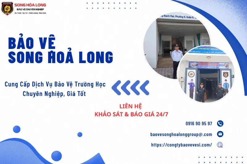 Dịch vụ cho thuê bảo vệ trường học chuyên nghiệp tại Song Hỏa Long Group