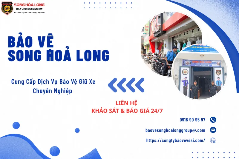Tại sao nên chọn thuê bảo vệ giữ xe tại Song Hỏa Long Group? Đơn vị bảo vệ uy tín hàng đầu TPHCM với hơn 10 năm kinh nghiệm