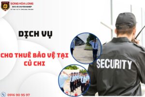 dich-vu-bao-ve-tai-cu-chi