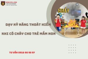 ky-nang-thoat-hiem-khi-co-chay-cho-tre-mam-non