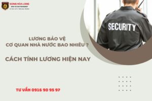 luong-bao-ve-co-quan-nha-nuoc