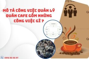 mo-ta-cong-viec-quan-ly-quan-cafe