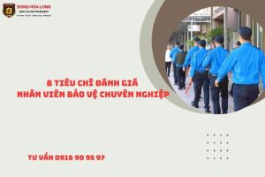 tieu-chi-danh-gia-nhan-vien-bao-ve