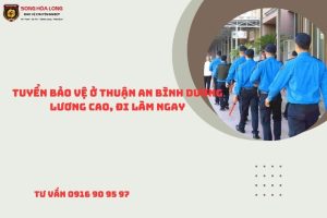 tim-viec-lam-bao-ve-o-thuan-an-binh-duong