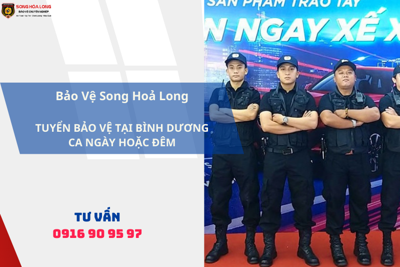 bao-ve-song-hoa-long-tuyen-bao-ve-60-tuoi-o-binh-duong Bảo Vệ Song Hỏa Long Tuyển Bảo Vệ 60 Tuổi Ở Bình Dương
