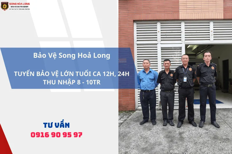 Tuyển Bảo Vệ Lớn Tuổi Tại TP.HCM - Thu Nhập 8-10 Triệu, Bao Ăn Ở