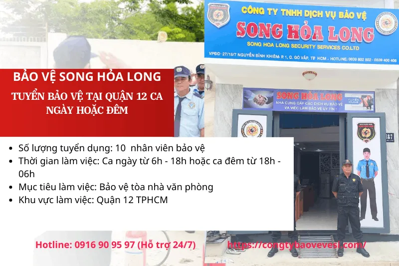 Song Hoả Long Tuyển Bảo Vệ Tại Quận 12 Lương 7 -10tr 